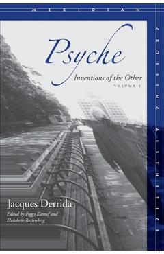 Coperta cărții 'Psyche, Volume 1: Inventions of the Other - Jacques Derrida'