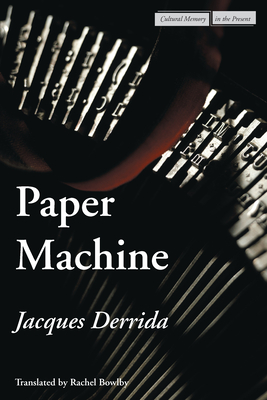 Paper Machine - Jacques Derrida