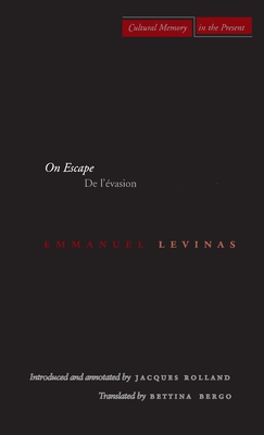 On Escape: de l'Évasion - Emmanuel Levinas