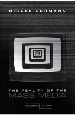 Coperta cărții 'The Reality of the Mass Media - Niklas Luhmann'