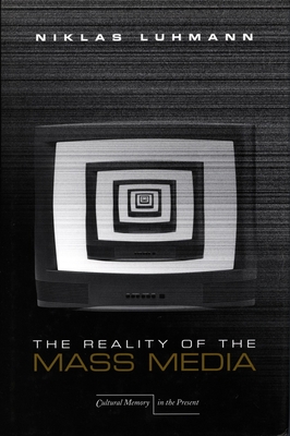 The Reality of the Mass Media - Niklas Luhmann
