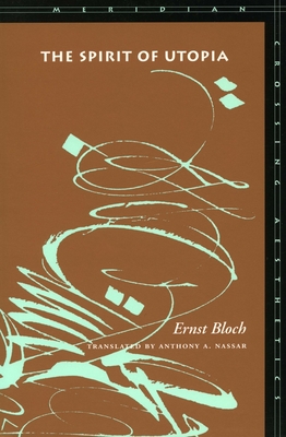 The Spirit of Utopia - Ernst Bloch
