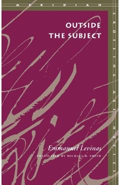 Coperta cărții 'Outside the Subject - Emmanuel Levinas'