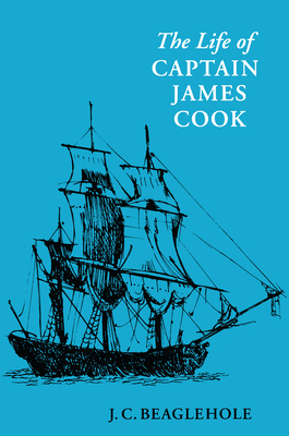 Life of Captain James Cook - J. C. Beaglehole