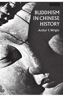 Buddhism in Chinese History - Arthur F. Wright