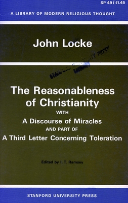 The Reasonableness of Christianity, and a Discourse of Miracles - John Locke