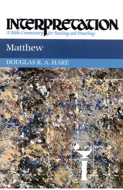 Poza produsului Matthew: Interpretation: A Bible Commentary for Teaching and Preaching - Douglas R. A. Hare