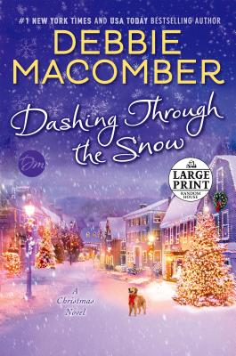 Dashing Through the Snow: A Christmas Novel - Debbie Macomber