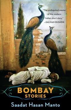 Coperta cărții 'Bombay Stories - Saadat Hasan Manto'