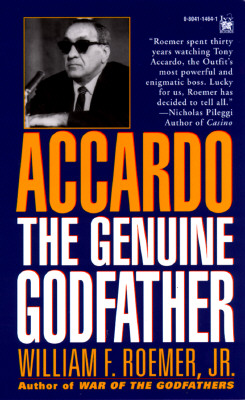 Accardo: The Genuine Godfather - William F. Roemer