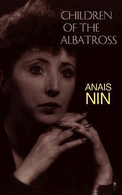 Children of the Albatross - Anaïs Nin
