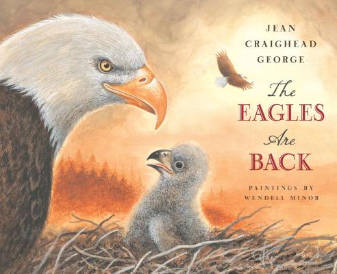 The Eagles Are Back - Jean Craighead George
