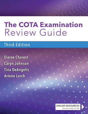 The Cota Examination Review Guide - Elaine Charest