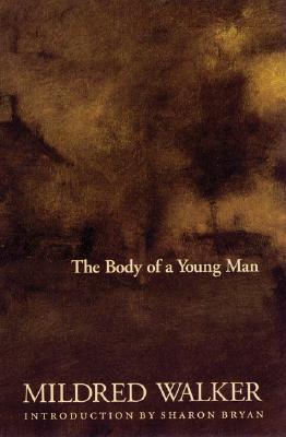 The Body of a Young Man - Mildred Walker