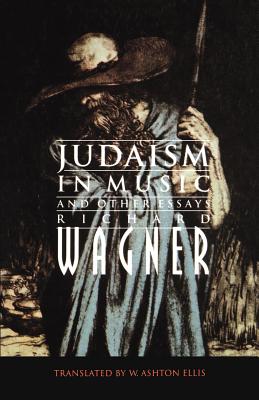 Judaism in Music and Other Essays - Richard Wagner
