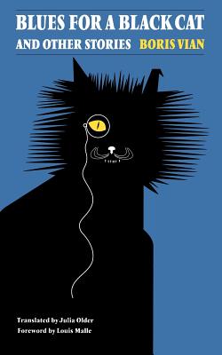 Blues for a Black Cat & Other Stories - Boris Vian