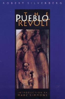 The Pueblo Revolt - Robert Silverberg