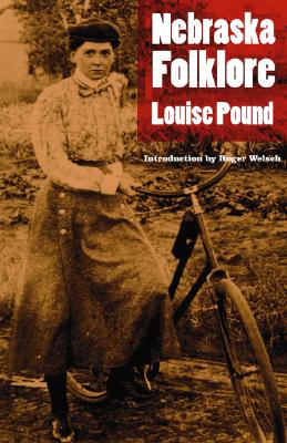 Nebraska Folklore - Louise Pound