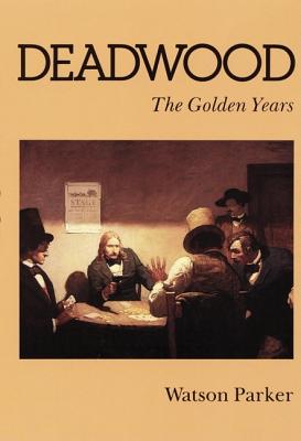 Deadwood: The Golden Years - Watson Parker