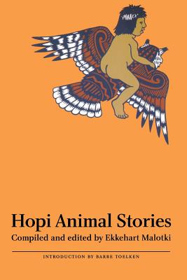 Hopi Animal Stories - Ekkehart Malotki
