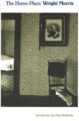 The Home Place (Revised) - Wright Morris