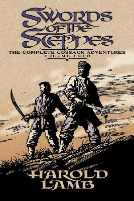 Swords of the Steppes - Harold Lamb