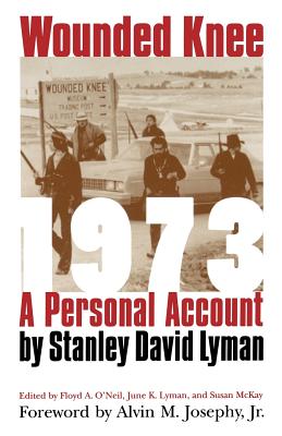 Wounded Knee 1973: A Personal Account - Stanley David Lyman