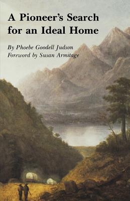 A Pioneer's Search for an Ideal Home - Phoebe Goddell Judson