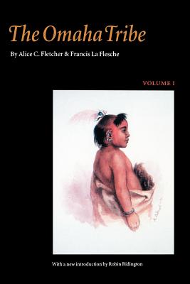 The Omaha Tribe, Volume 1 - Alice C. Fletcher