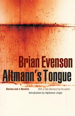 Altmann's Tongue - Brian Evenson