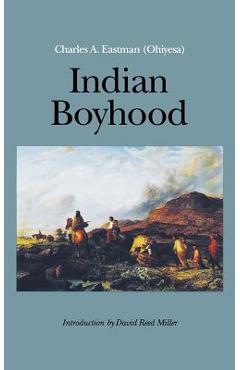 Coperta cărții 'Indian Boyhood - Charles A. Eastman'
