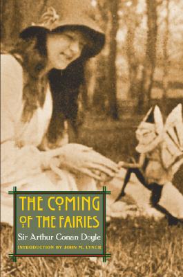 The Coming of the Fairies - Arthur Conan Doyle