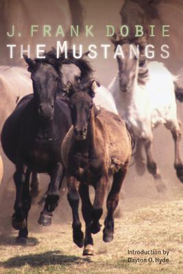 The Mustangs - J. Frank Dobie