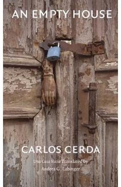 Coperta cărții 'An Empty House - Carlos Cerda'