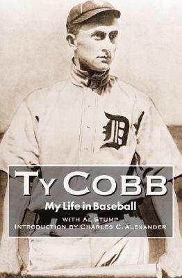 My Life in Baseball: The True Record - Ty Cobb