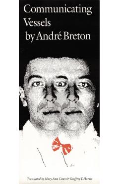 Communicating Vessels - André Breton