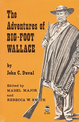 The Adventures of Big-Foot Wallace - John Crittenden Duval