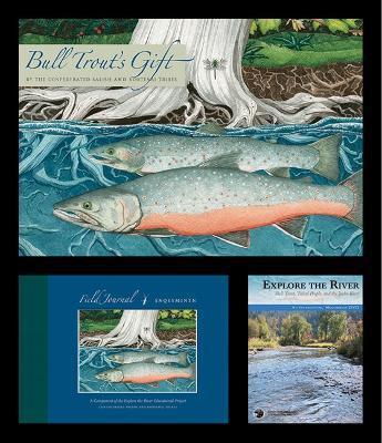 Explore the River Educational Project (2-Book, 1-DVD Set): Bull Trout, Tribal People, and the Jocko River [With DVD] - Confederated Salish And Kootenai Tribes