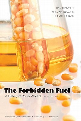 Coperta cărții 'Forbidden Fuel: A History of Power Alcohol - Hal Bernton'