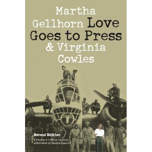 Love Goes to Press: A Comedy in Three Acts - Martha Gellhorn