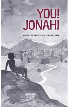 You! Jonah! - Thomas John Carlisle
