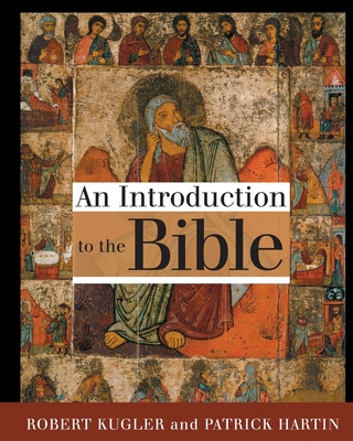 Introduction to the Bible - Robert Kugler