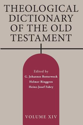Theological Dictionary of the Old Testament, Volume XIV - G. Johannes Botterweck