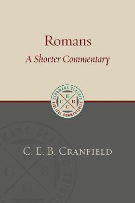 Romans: A Shorter Commentary - C. E. B. Cranfield