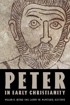 Peter in Early Christianity - Helen K. Bond