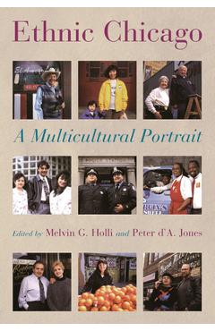 Coperta cărții 'Ethnic Chicago: A Multicultural Portrait - Peter D'a Jones Jones'