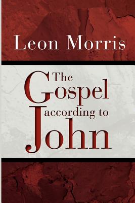 The Gospel according to John - Leon Morris