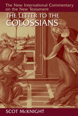 The Letter to the Colossians - Scot Mcknight