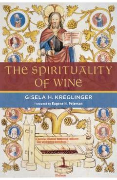 Coperta cărții 'The Spirituality of Wine - Gisela H. Kreglinger'