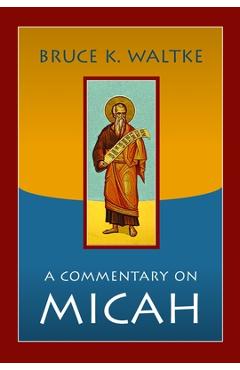 Coperta cărții 'A Commentary on Micah - Bruce K. Waltke'
